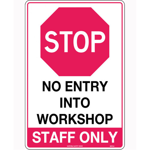 WORKWEAR, SAFETY & CORPORATE CLOTHING SPECIALISTS - 300x225mm - Poly - Stop No Entry Into Workshop Staff Only